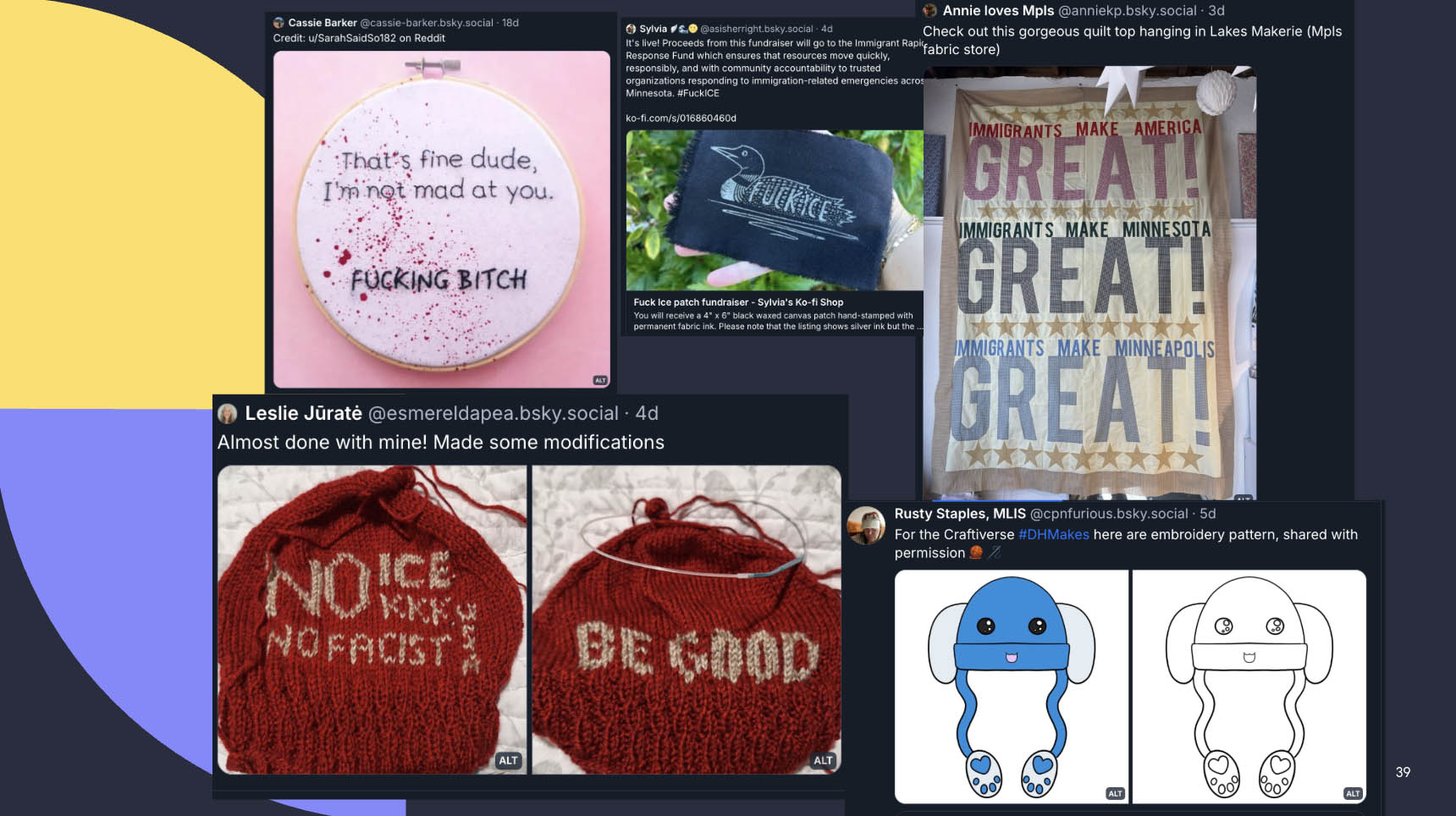 Red knit cap with anti-ICE words, a quilt about how immigrants make America great, a patch of a loon and the text 'Fuck ICE' and an embroidery with Renee Good's last words and the response with red splatters.